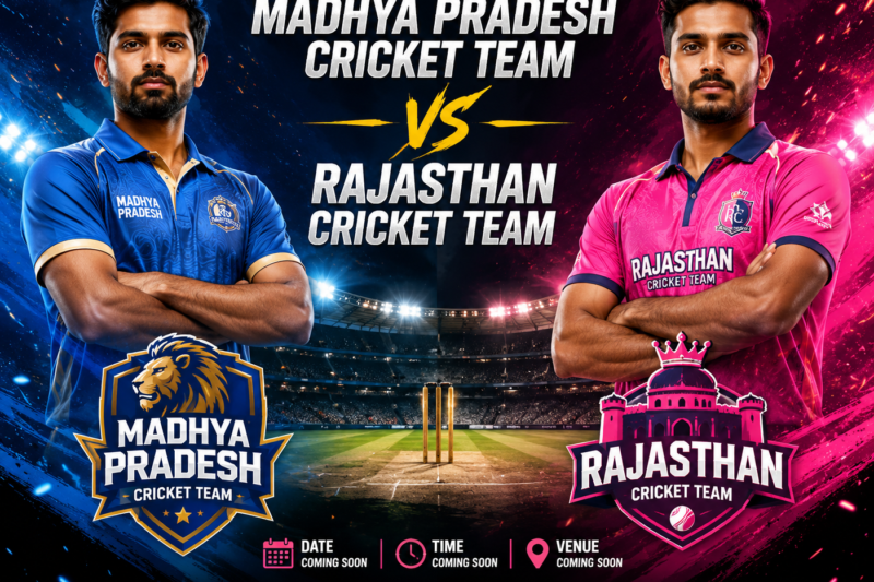 Madhya Pradesh Cricket Team Vs Rajasthan Cricket Team Players